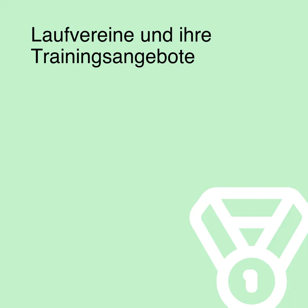 Laufvereine und ihre Trainingsangebote