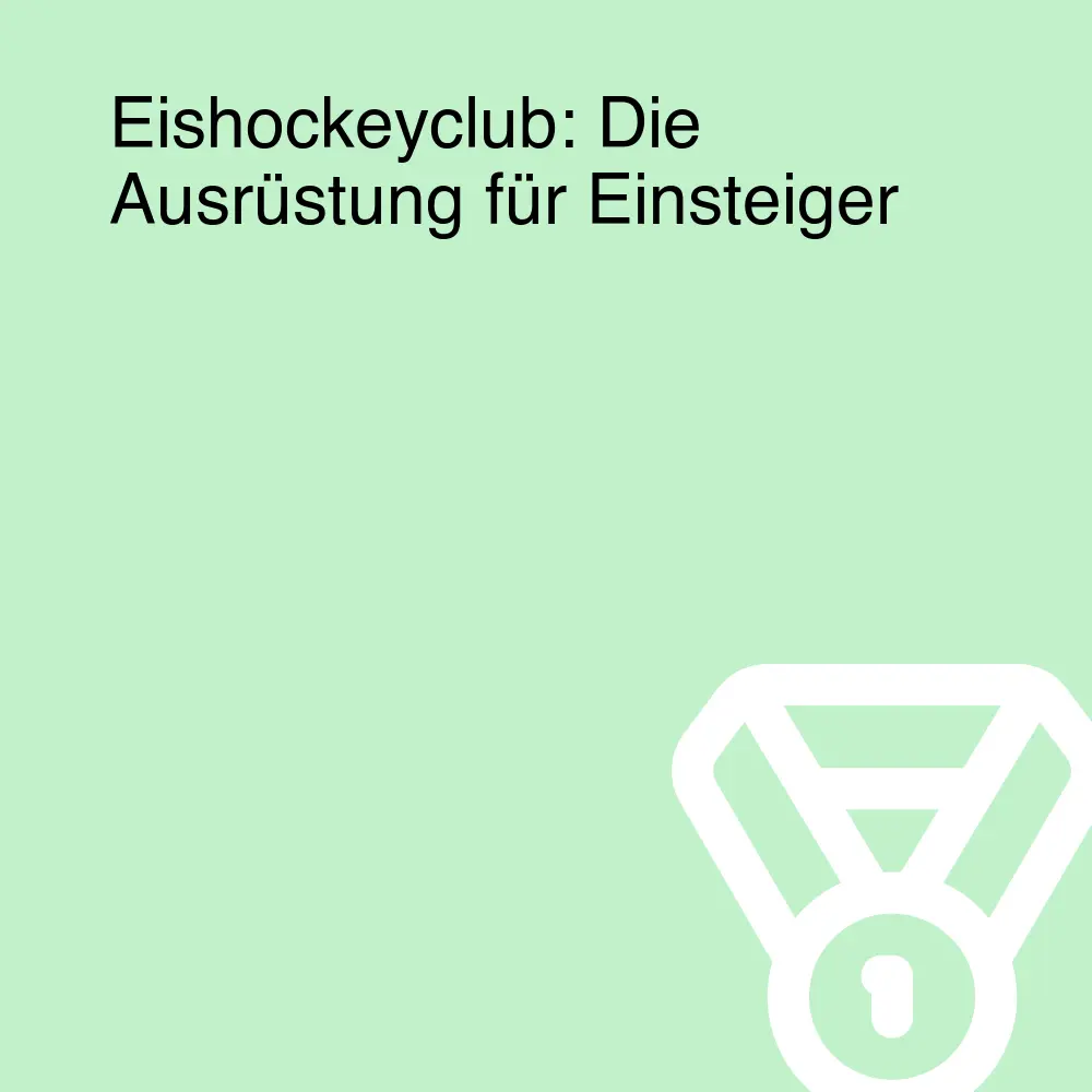 Eishockeyclub: Die Ausrüstung für Einsteiger