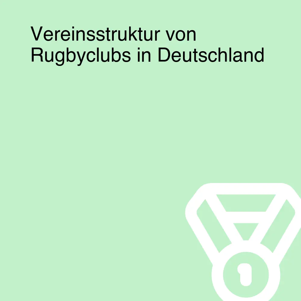 Vereinsstruktur von Rugbyclubs in Deutschland