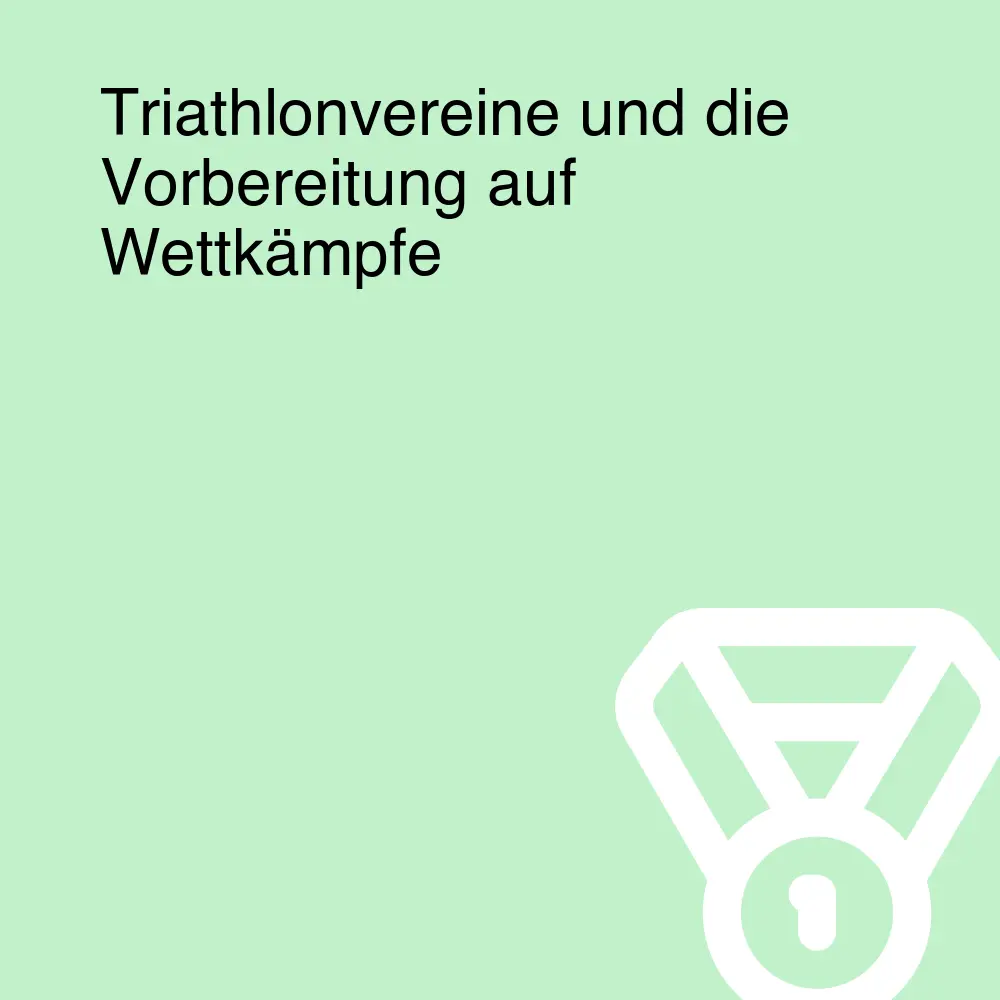 Triathlonvereine und die Vorbereitung auf Wettkämpfe