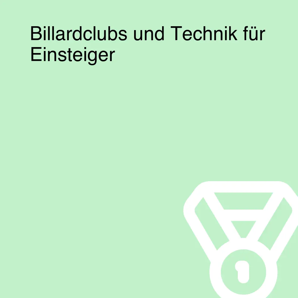 Billardclubs und Technik für Einsteiger