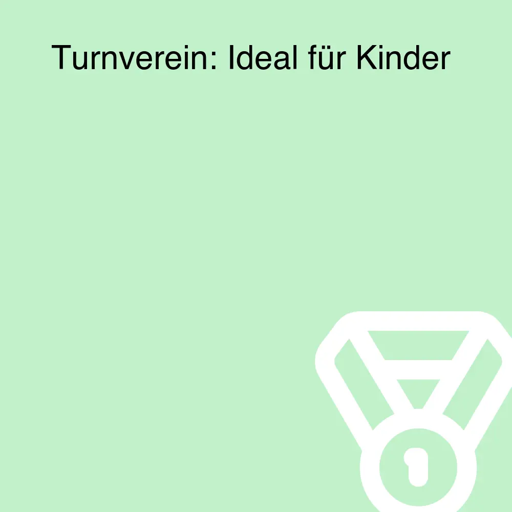 Turnverein: Ideal für Kinder