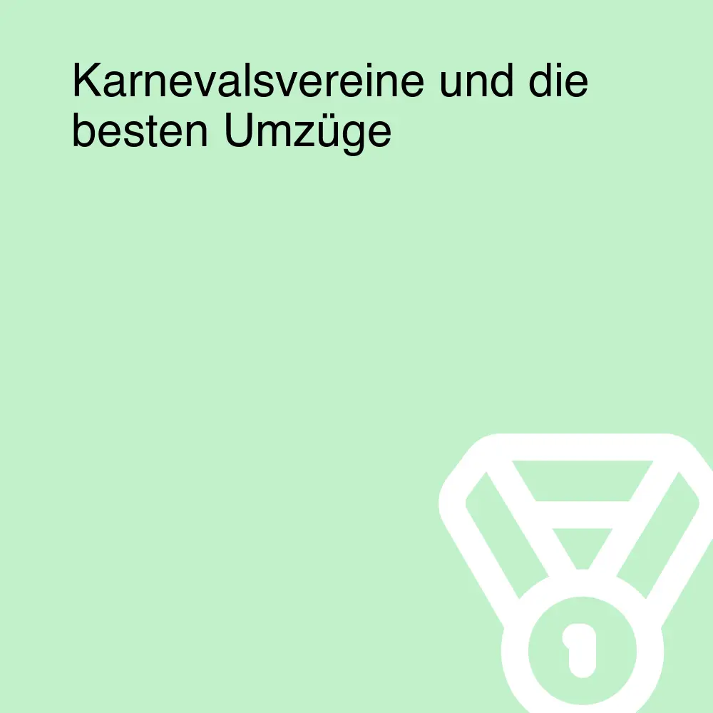 Karnevalsvereine und die besten Umzüge