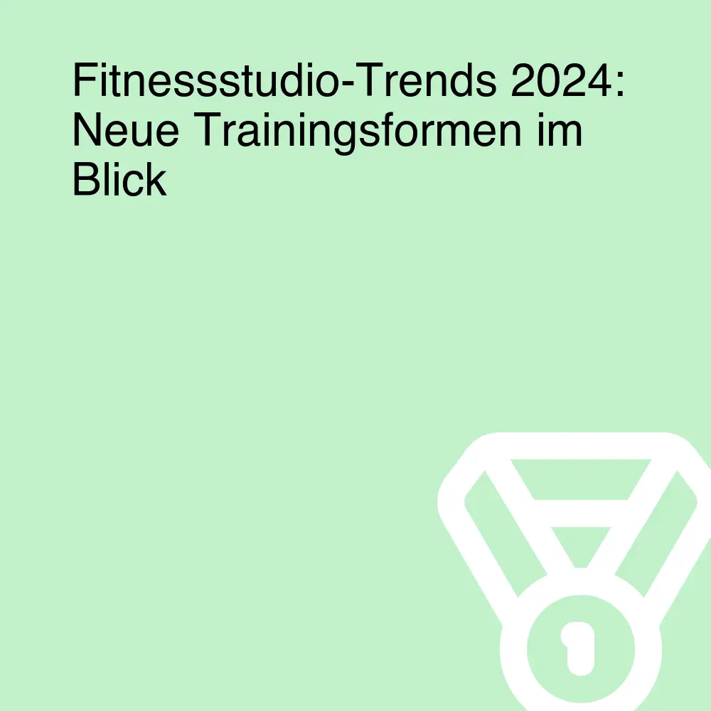 Fitnessstudio-Trends 2024: Neue Trainingsformen im Blick