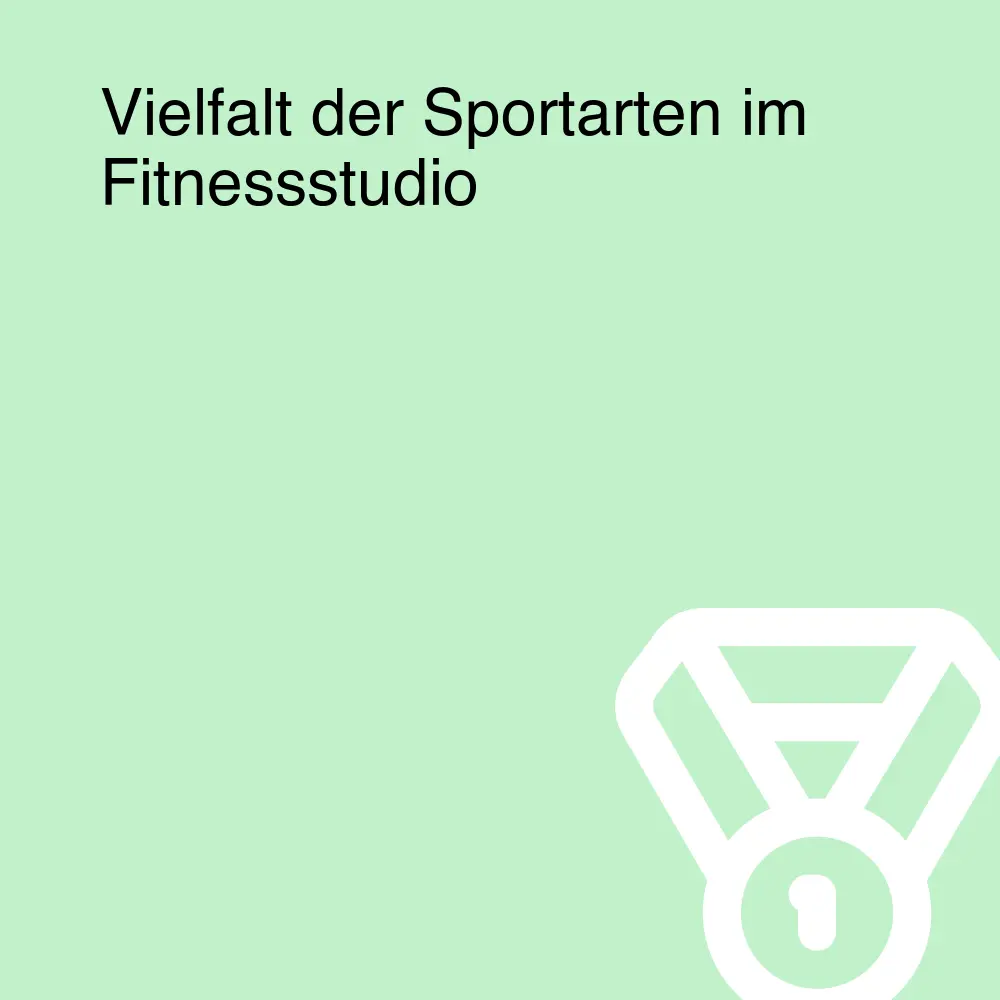 Vielfalt der Sportarten im Fitnessstudio Vielfalt der Sportarten im Fitnessstudio