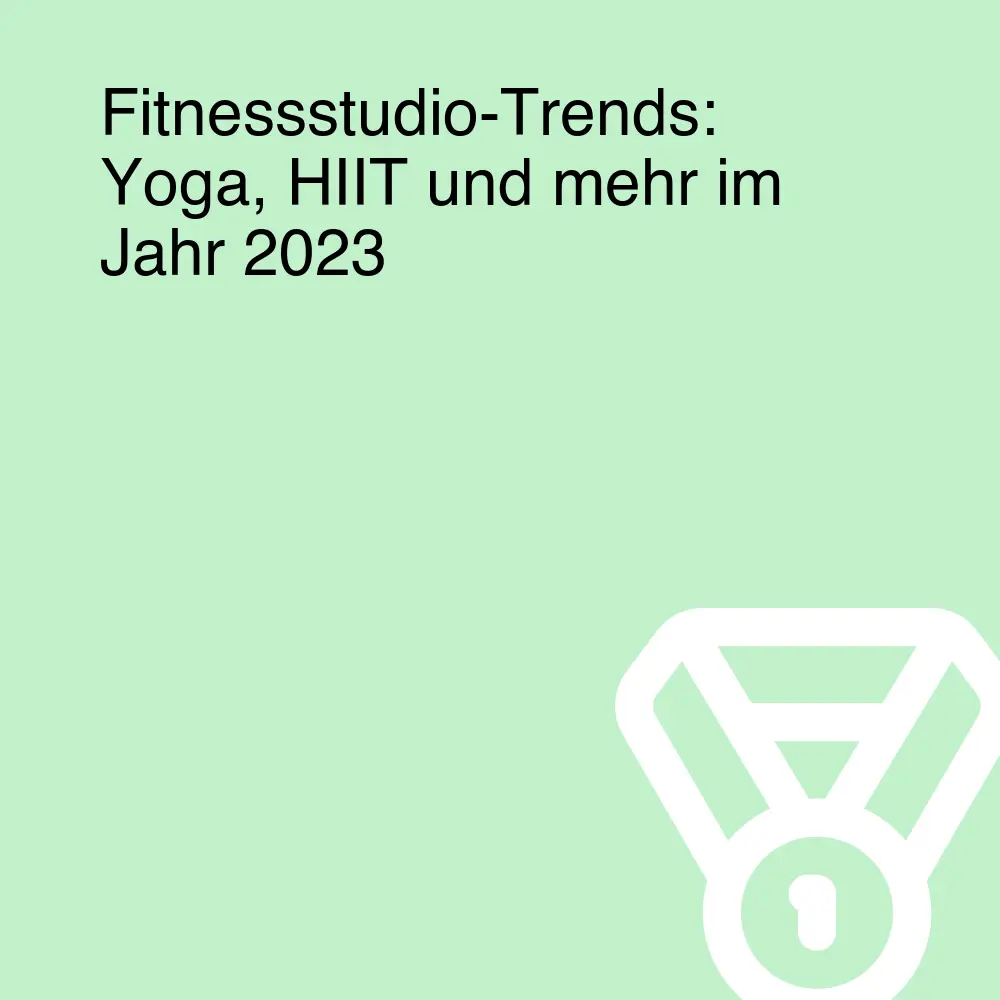 Fitnessstudio-Trends: Yoga, HIIT und mehr im Jahr 2023 Fitnessstudio-Trends: Yoga, HIIT und mehr im Jahr 2023