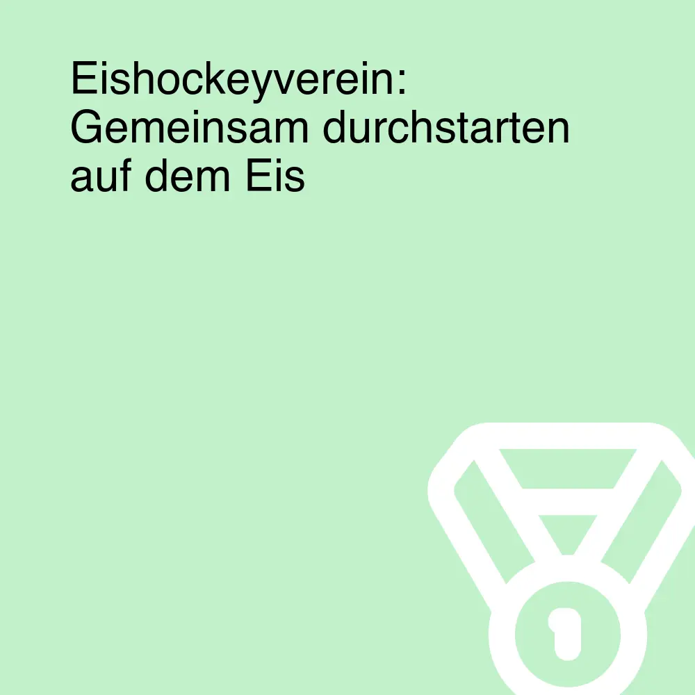 Eishockeyverein: Gemeinsam durchstarten auf dem Eis Eishockeyverein: Gemeinsam durchstarten auf dem Eis