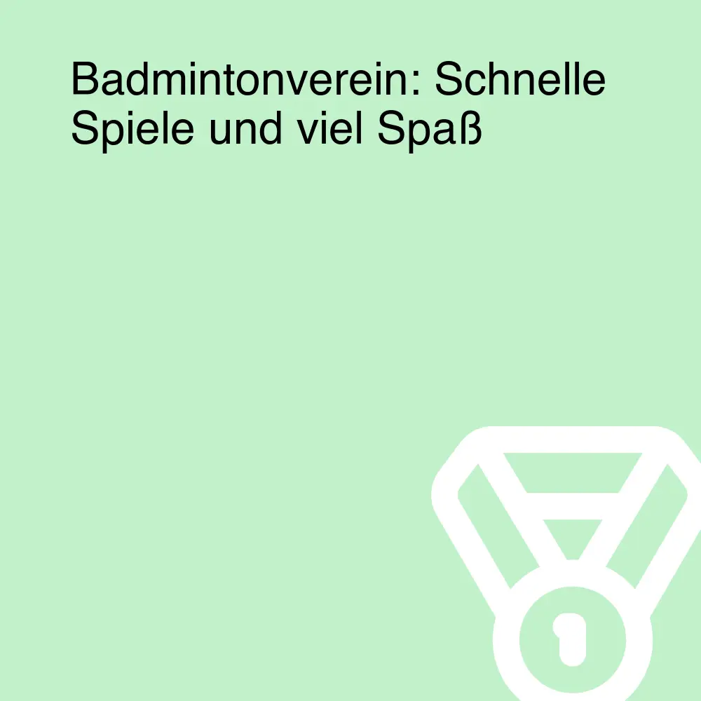 Badmintonverein: Schnelle Spiele und viel Spaß Badmintonverein: Schnelle Spiele und viel Spaß
