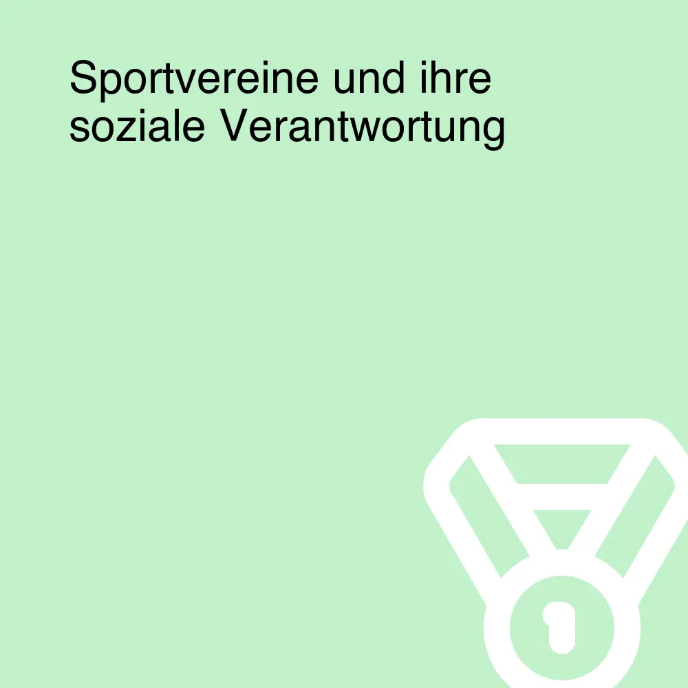 Sportvereine und ihre soziale Verantwortung