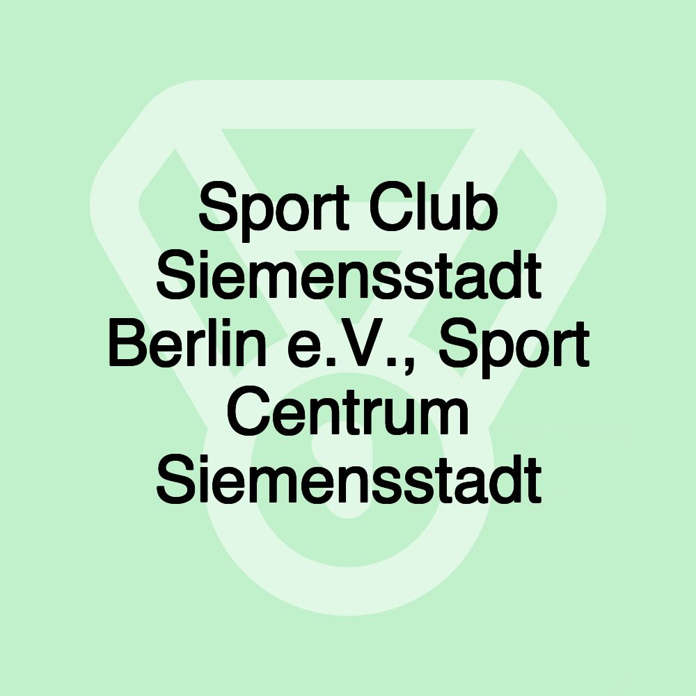 Sport Club Siemensstadt Berlin e.V., Sport Centrum Siemensstadt