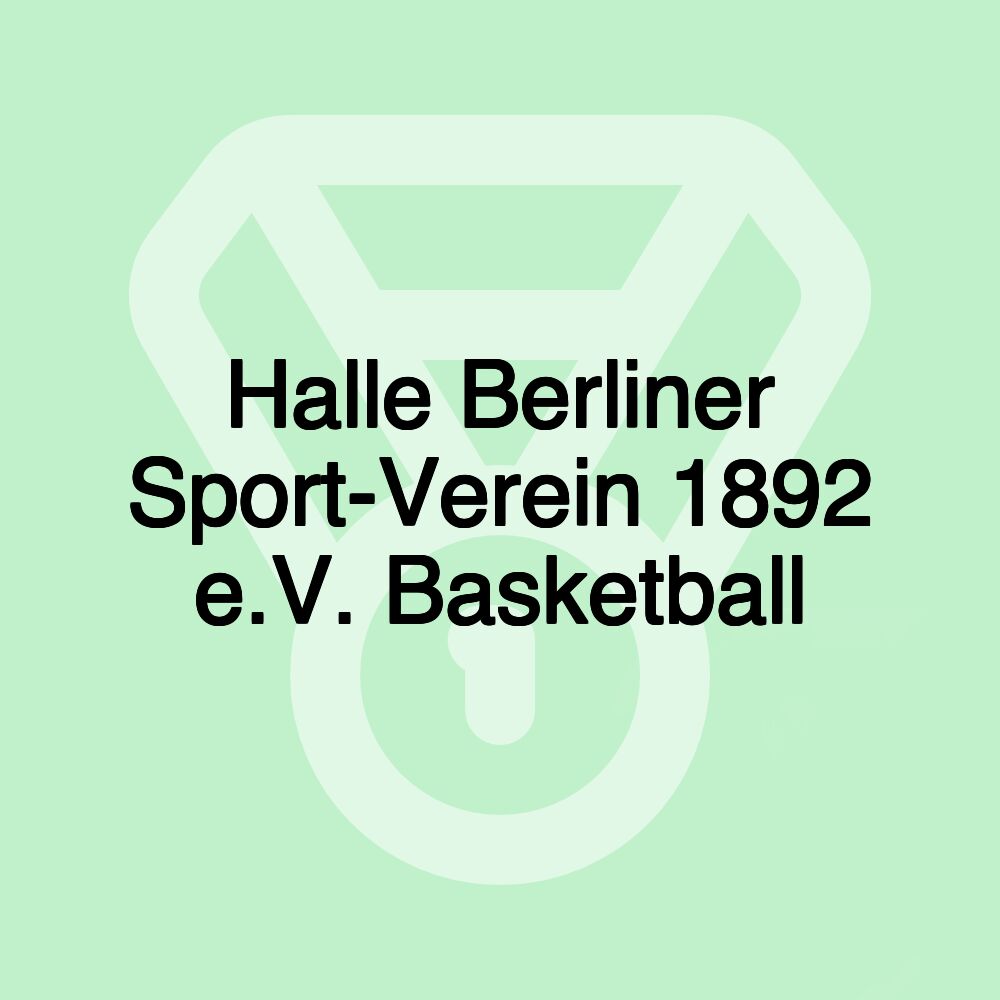 Halle Berliner Sport-Verein 1892 e.V. Basketball