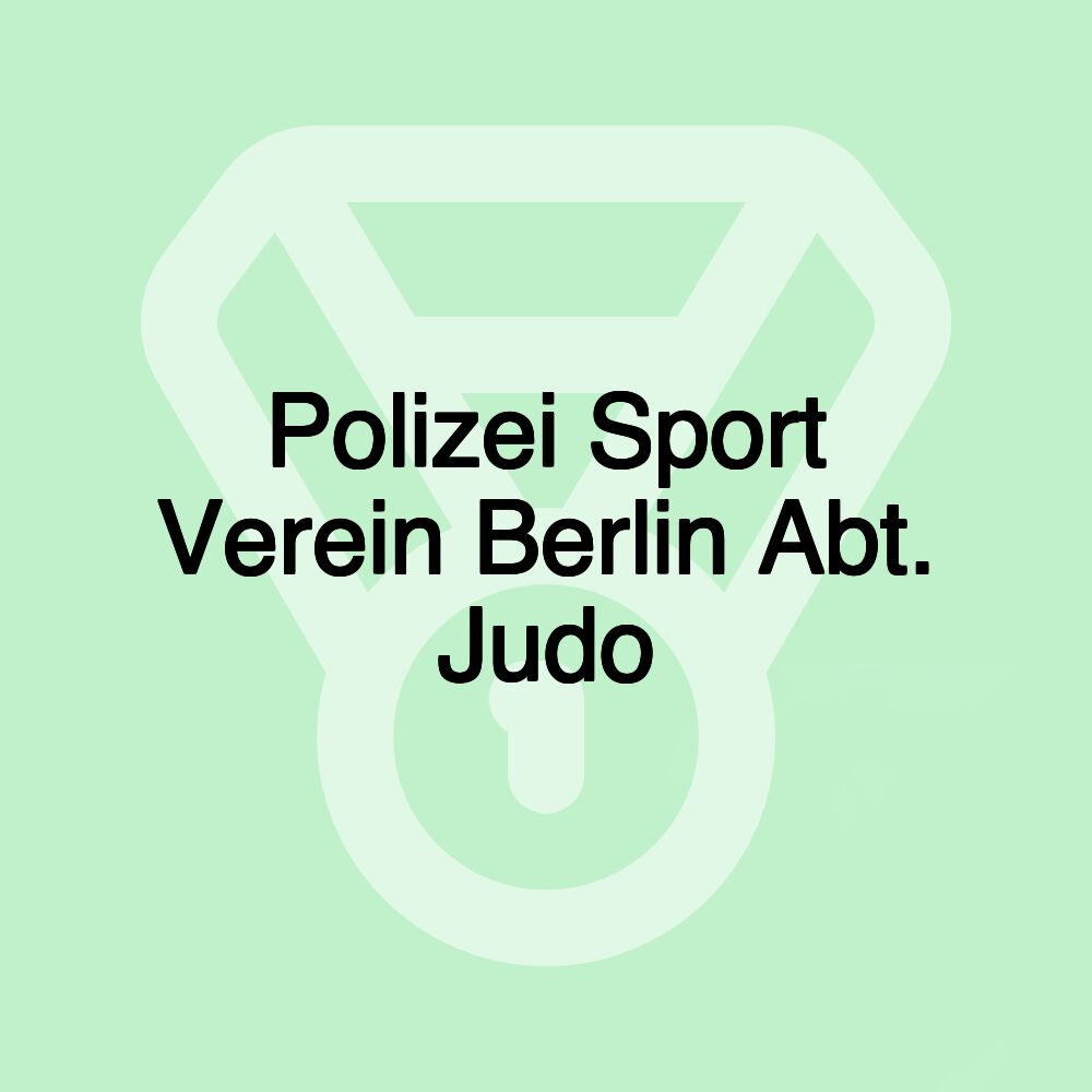 Polizei Sport Verein Berlin Abt. Judo