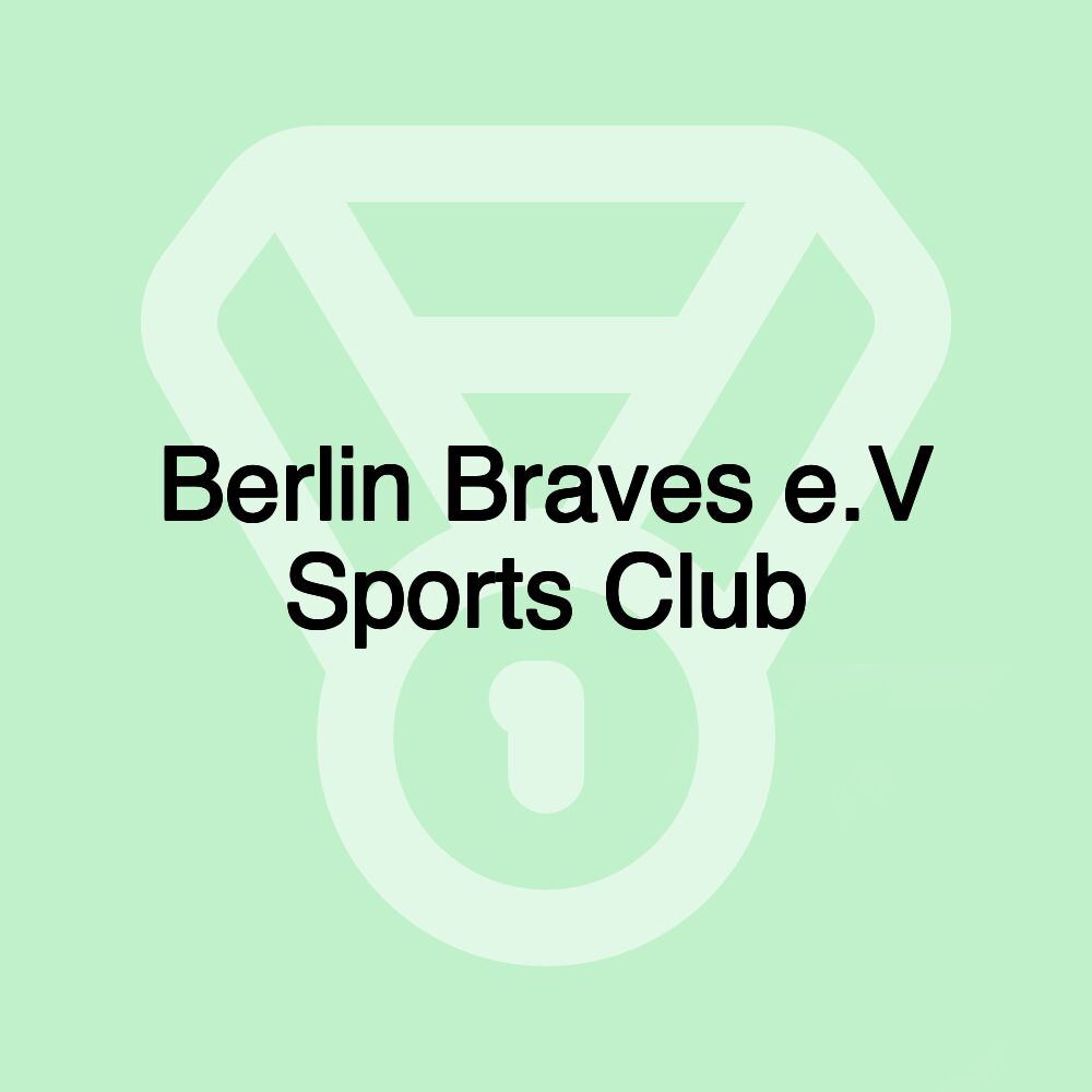 Berlin Braves e.V Sports Club