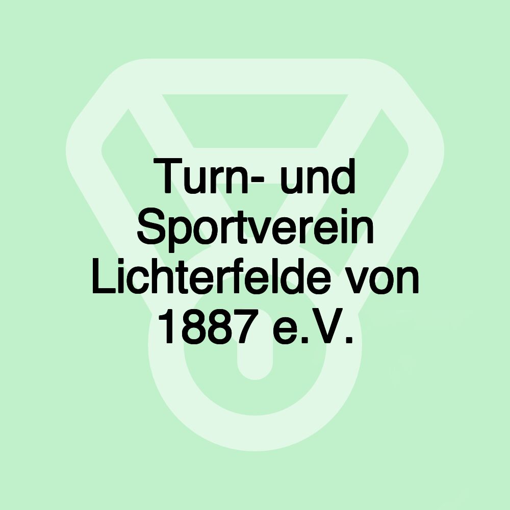 Turn- und Sportverein Lichterfelde von 1887 e.V.