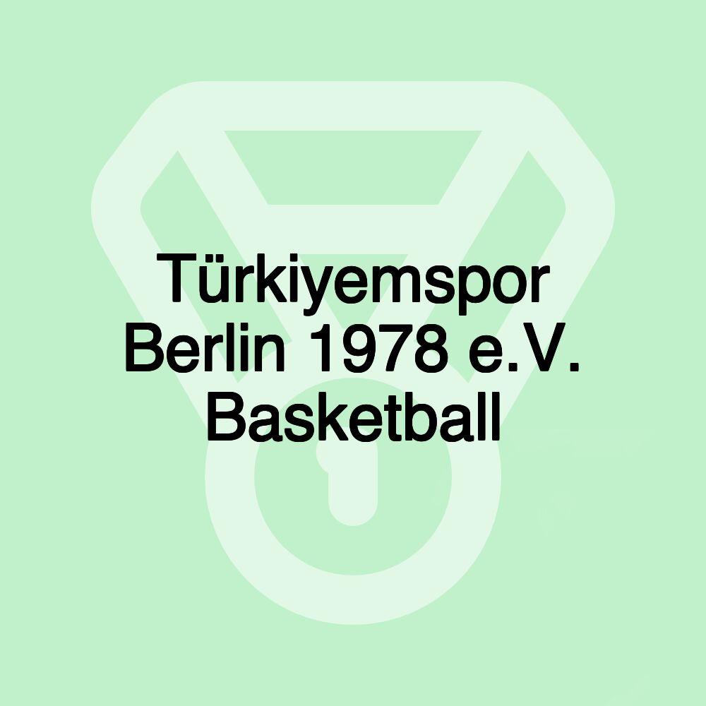 Türkiyemspor Berlin 1978 e.V. Basketball