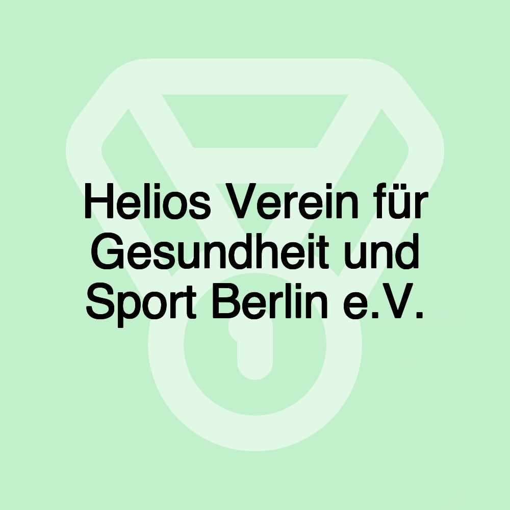 Helios Verein für Gesundheit und Sport Berlin e.V.