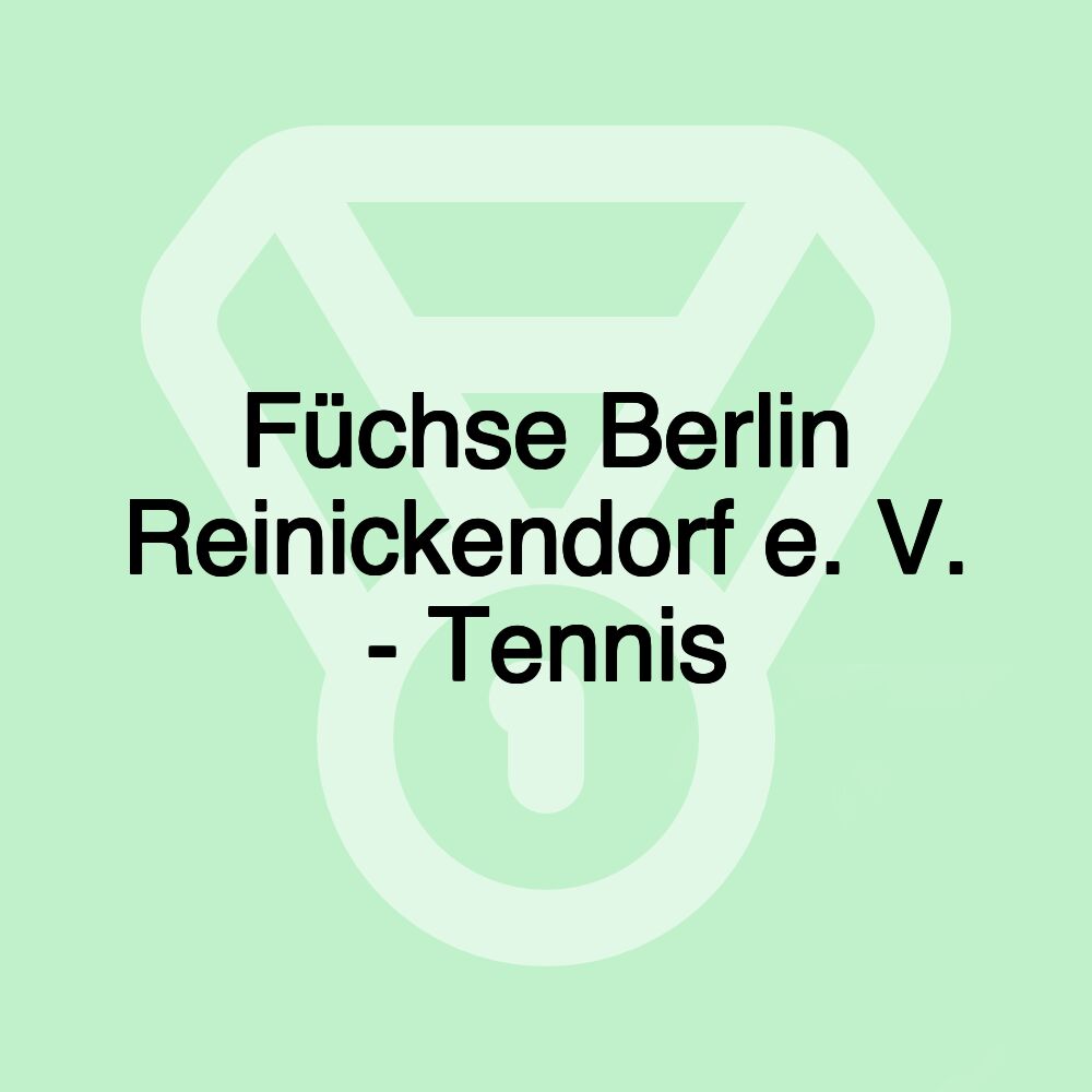 Füchse Berlin Reinickendorf e. V. - Tennis