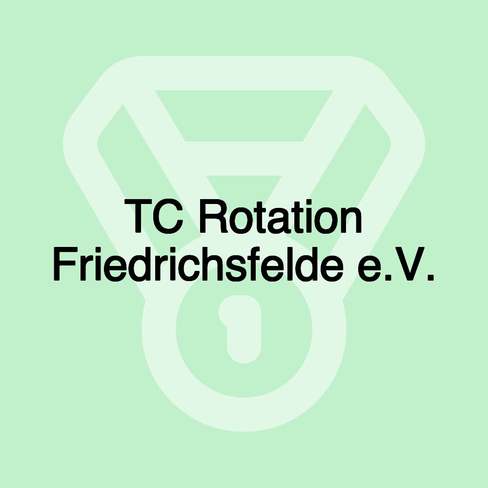 TC Rotation Friedrichsfelde e.V.