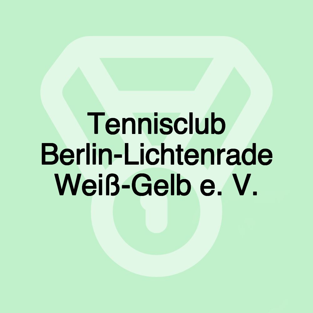 Tennisclub Berlin-Lichtenrade Weiß-Gelb e. V.