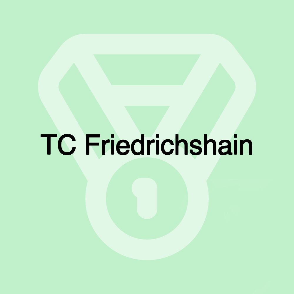 TC Friedrichshain