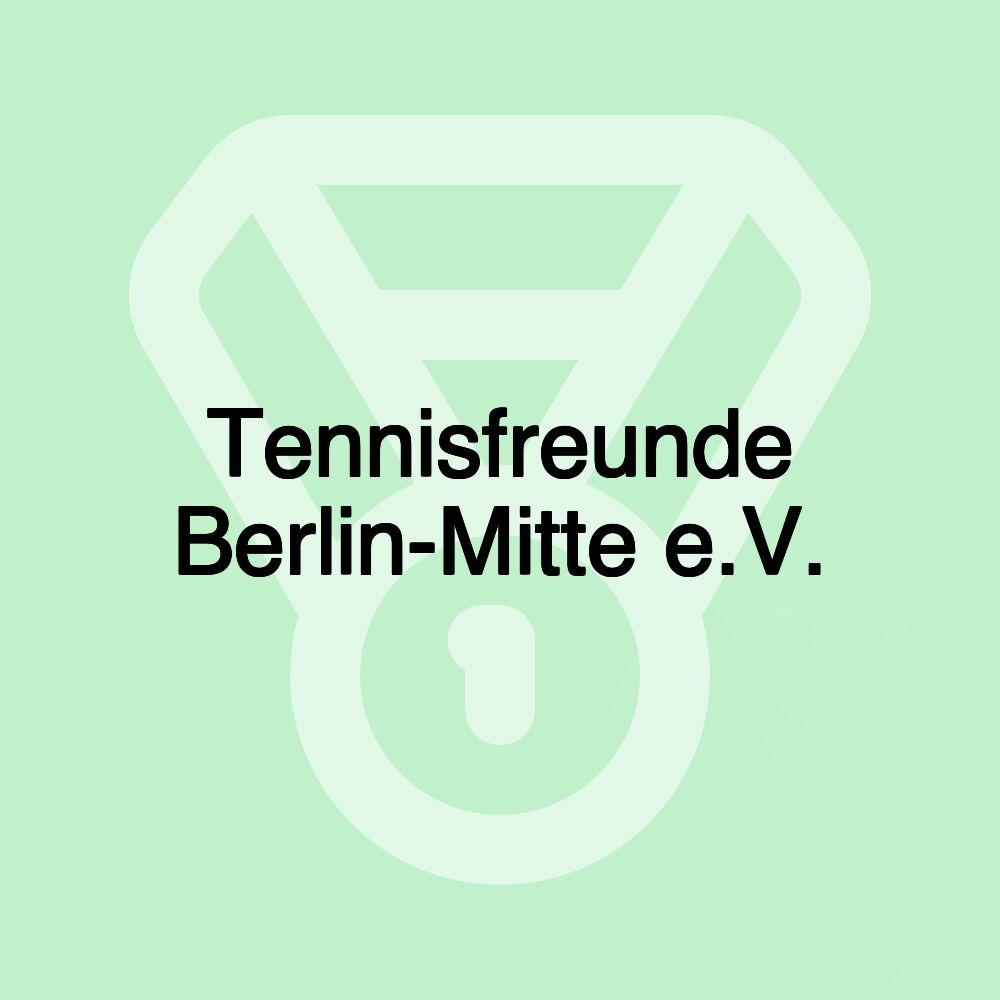 Tennisfreunde Berlin-Mitte e.V.