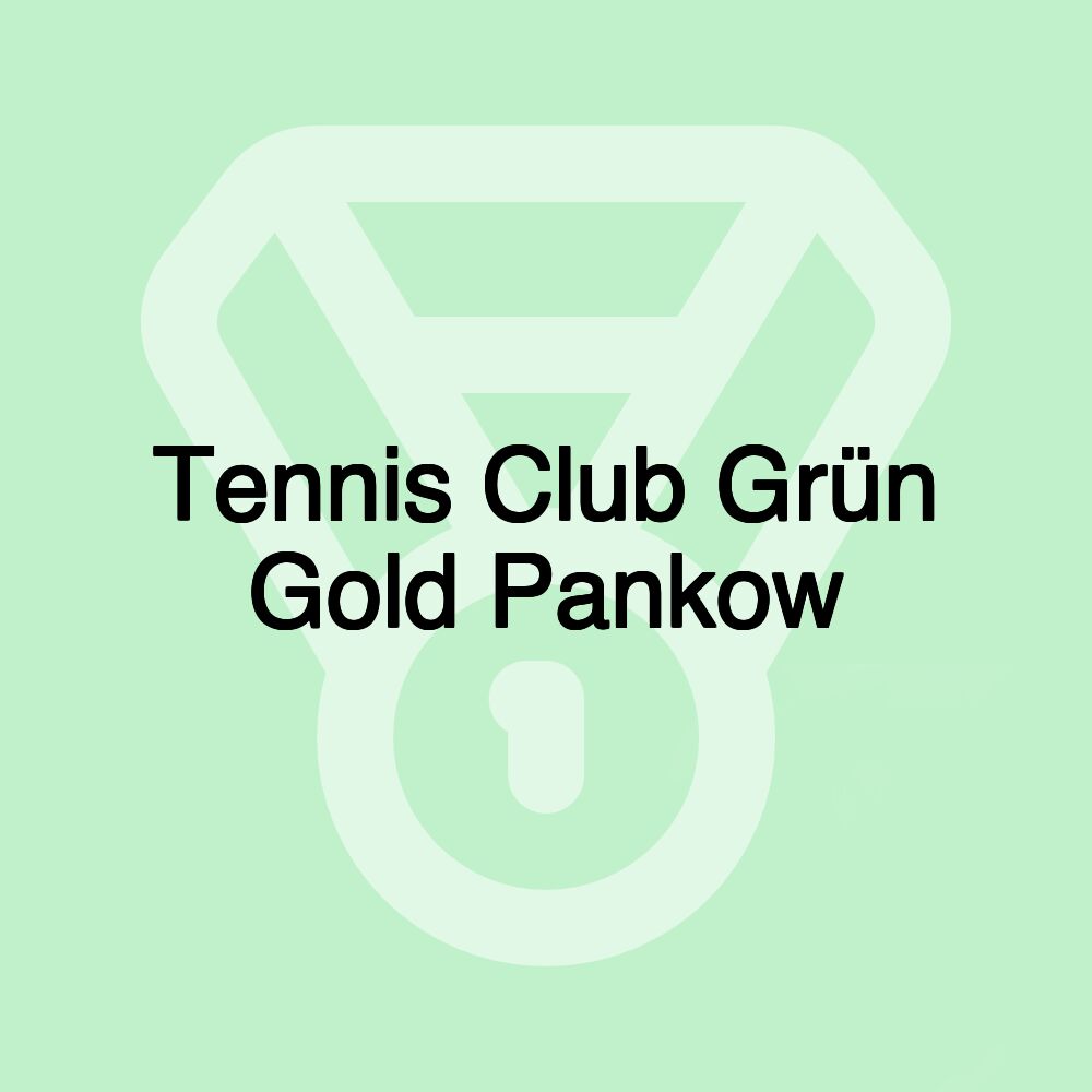 Tennis Club Grün Gold Pankow