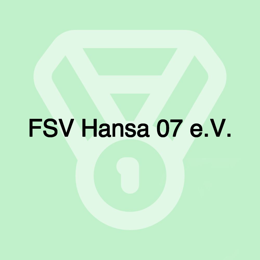 FSV Hansa 07 e.V.