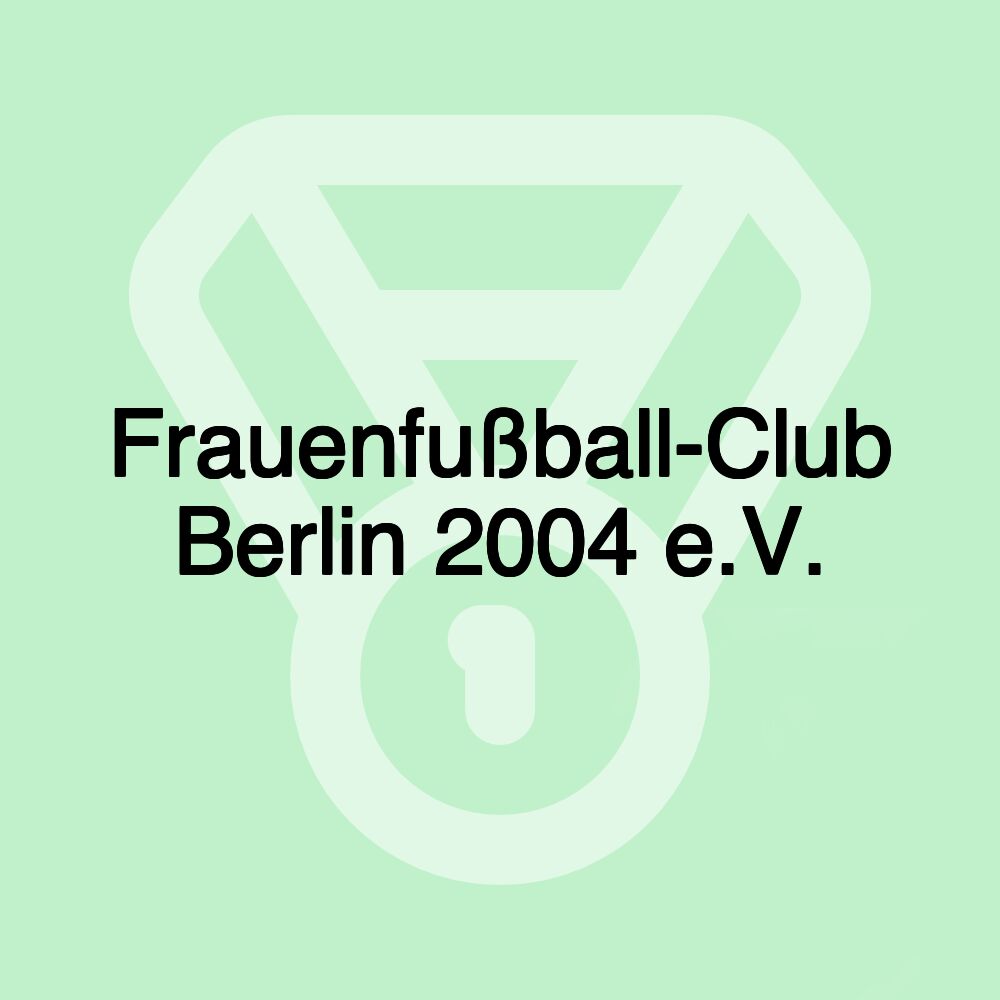 Frauenfußball-Club Berlin 2004 e.V.