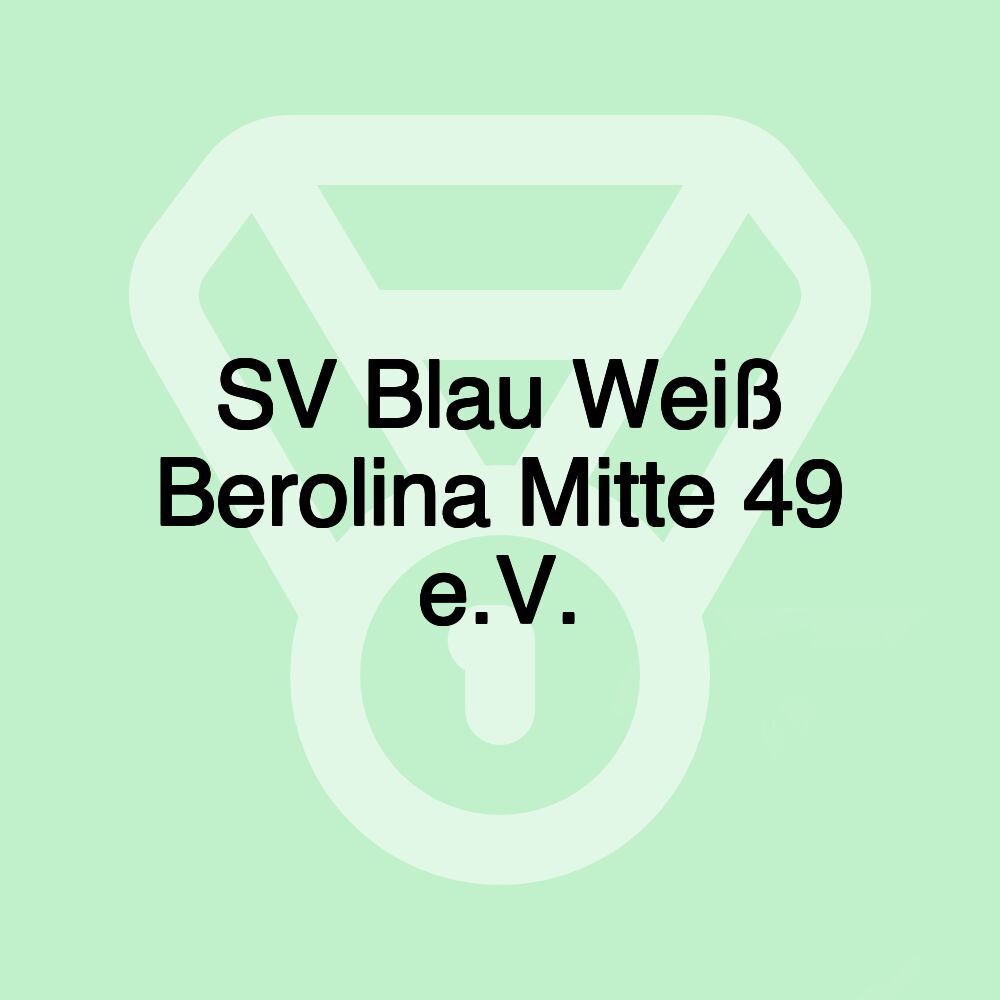 SV Blau Weiß Berolina Mitte 49 e.V.