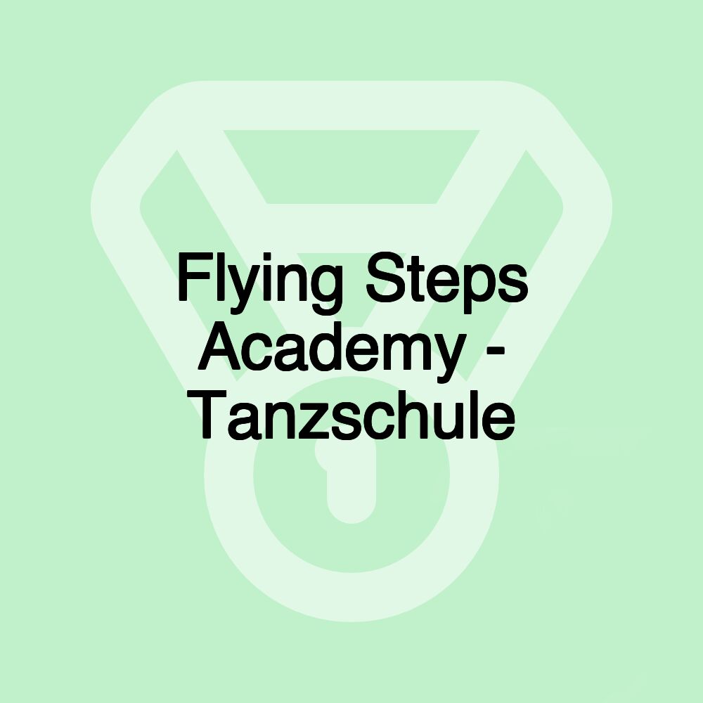 Flying Steps Academy - Tanzschule