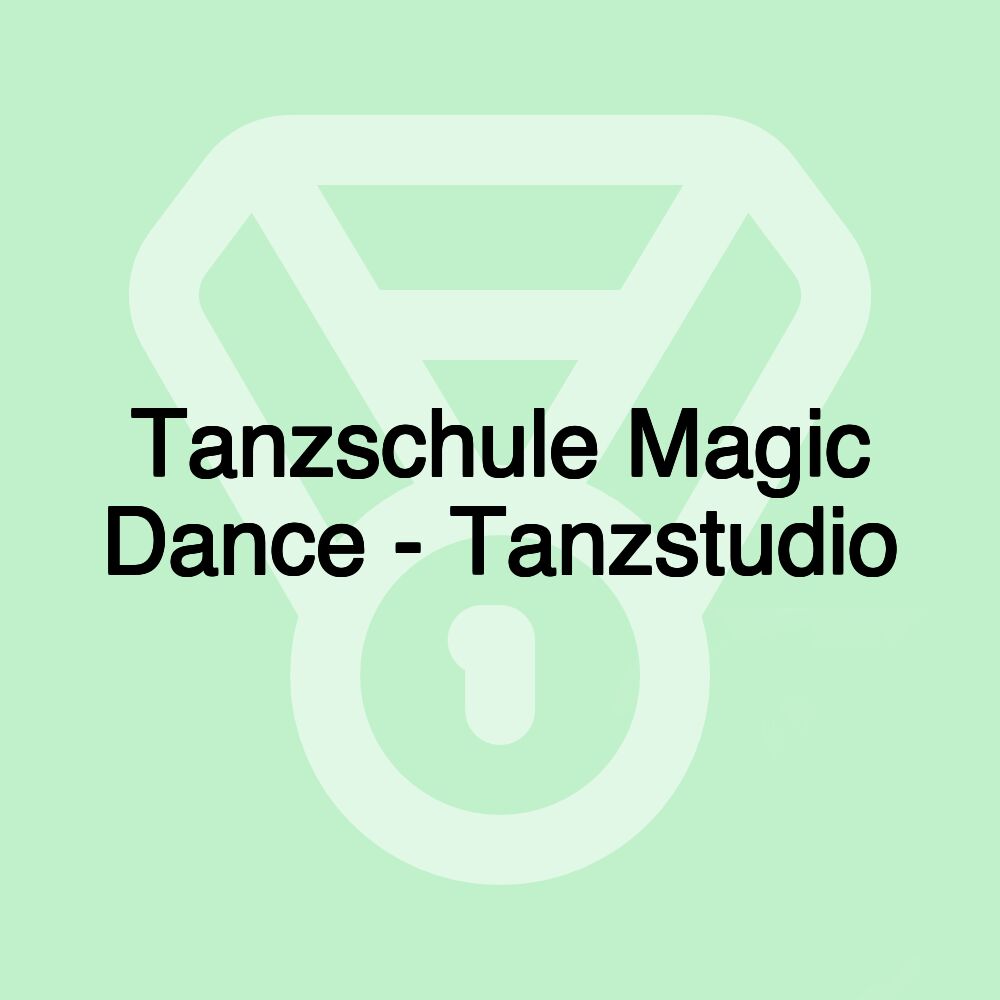 Tanzschule Magic Dance - Tanzstudio