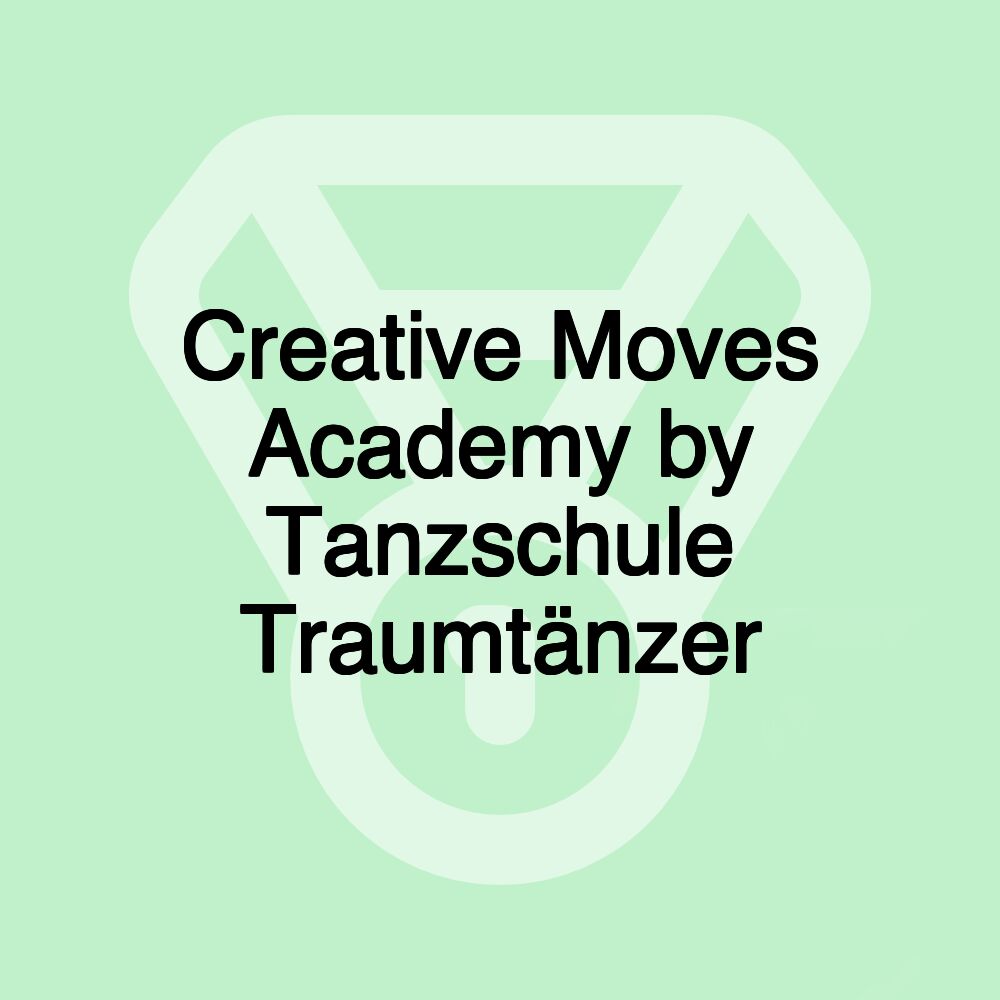 Creative Moves Academy by Tanzschule Traumtänzer