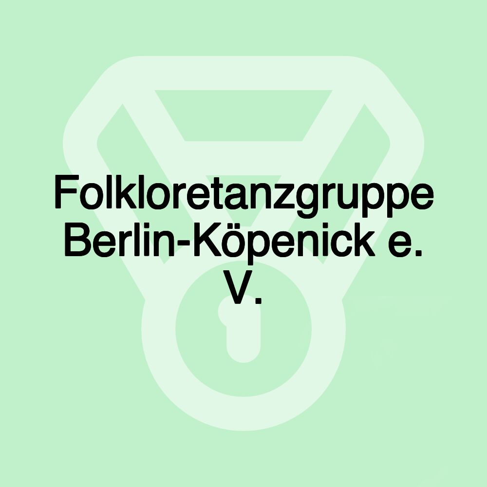 Folkloretanzgruppe Berlin-Köpenick e. V.