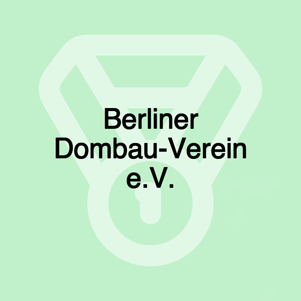 Berliner Dombau-Verein e.V.