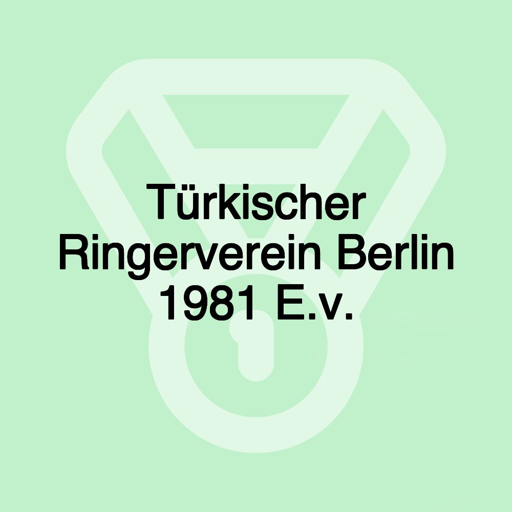 Türkischer Ringerverein Berlin 1981 E.v.