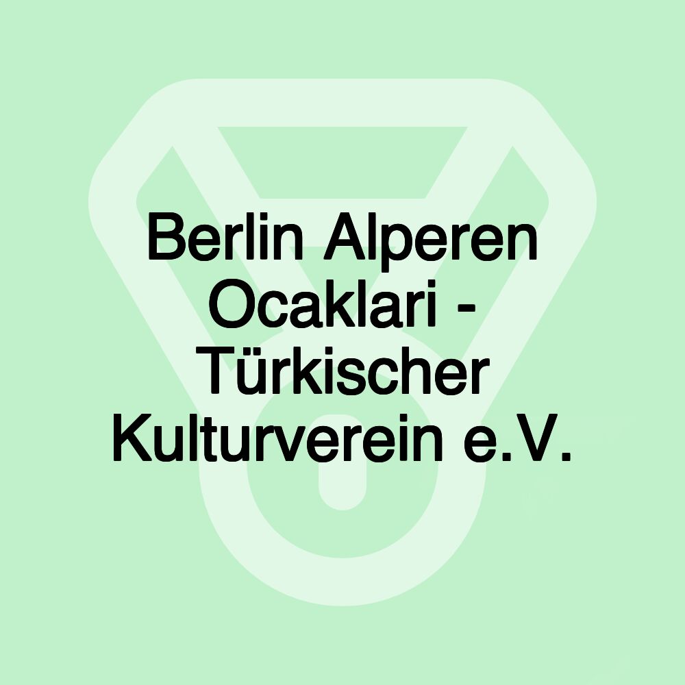 Berlin Alperen Ocaklari - Türkischer Kulturverein e.V.