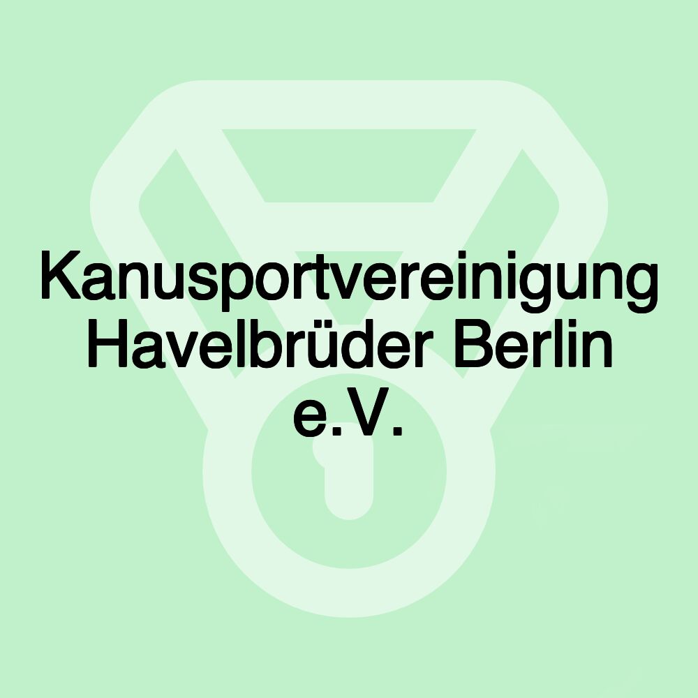 Kanusportvereinigung Havelbrüder Berlin e.V.