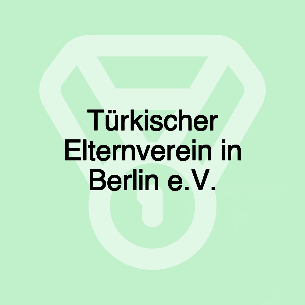 Türkischer Elternverein in Berlin e.V.