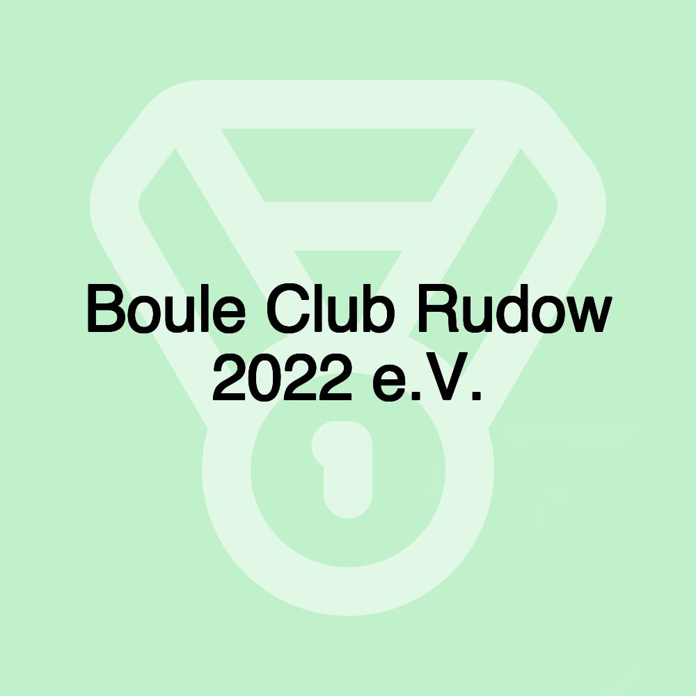 Boule Club Rudow 2022 e.V.