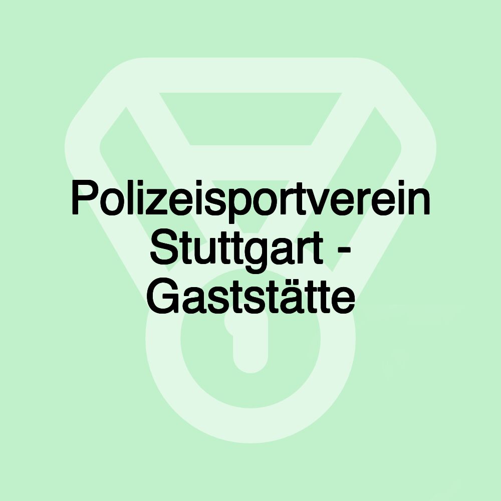 Polizeisportverein Stuttgart - Gaststätte