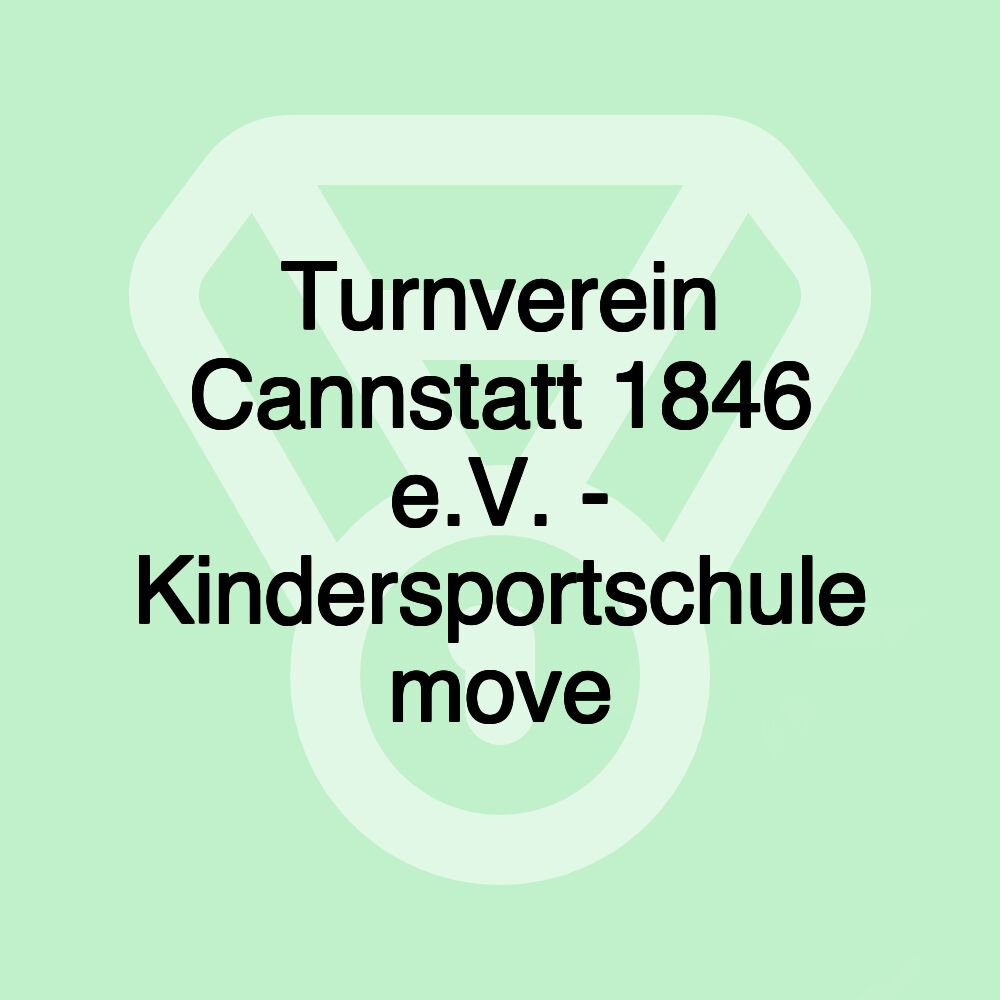 Turnverein Cannstatt 1846 e.V. - Kindersportschule move