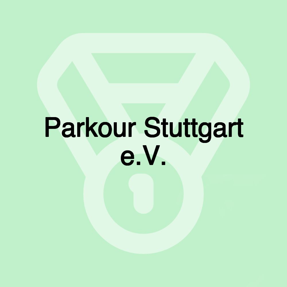 Parkour Stuttgart e.V.