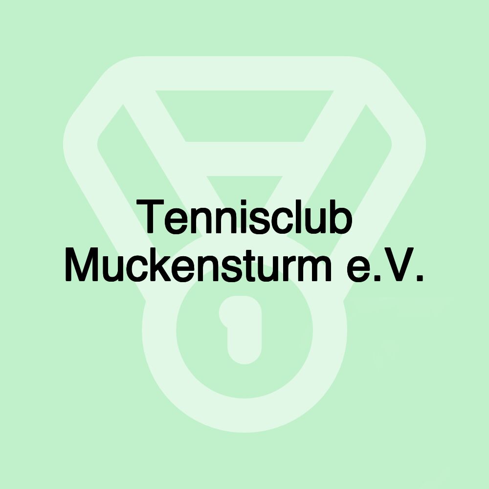 Tennisclub Muckensturm e.V.