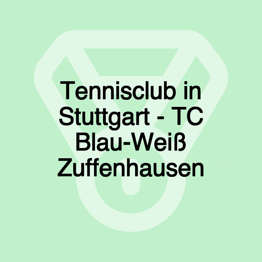 Tennisclub in Stuttgart - TC Blau-Weiß Zuffenhausen