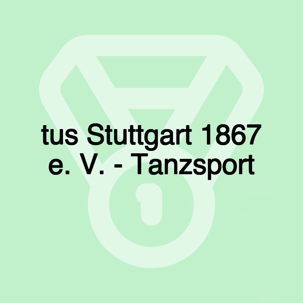 tus Stuttgart 1867 e. V. - Tanzsport