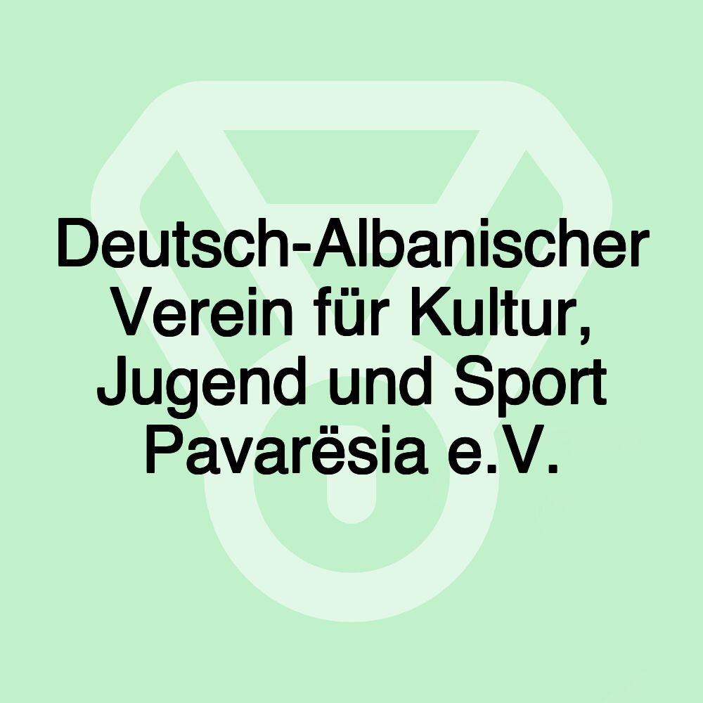 Deutsch-Albanischer Verein für Kultur, Jugend und Sport Pavarësia e.V.