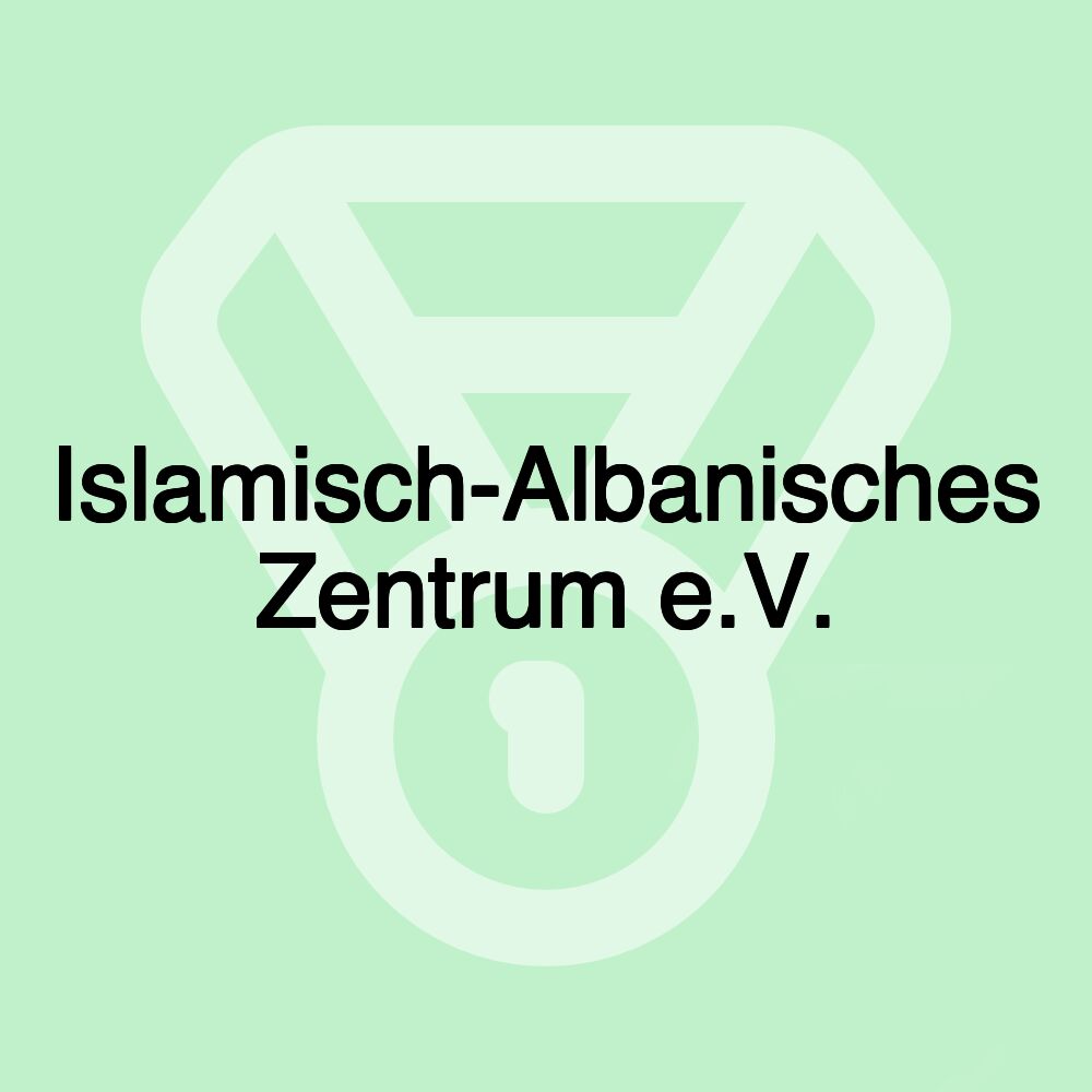 Islamisch-Albanisches Zentrum e.V.