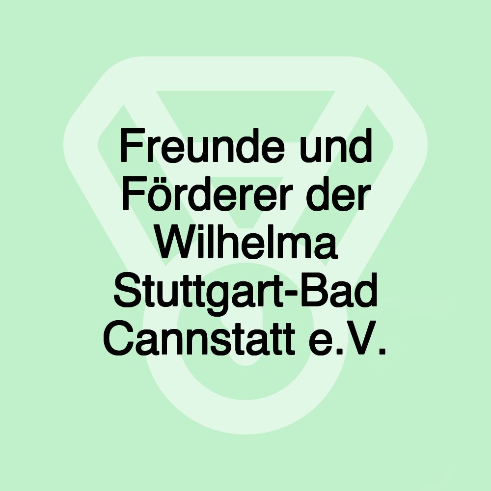 Freunde und Förderer der Wilhelma Stuttgart-Bad Cannstatt e.V.