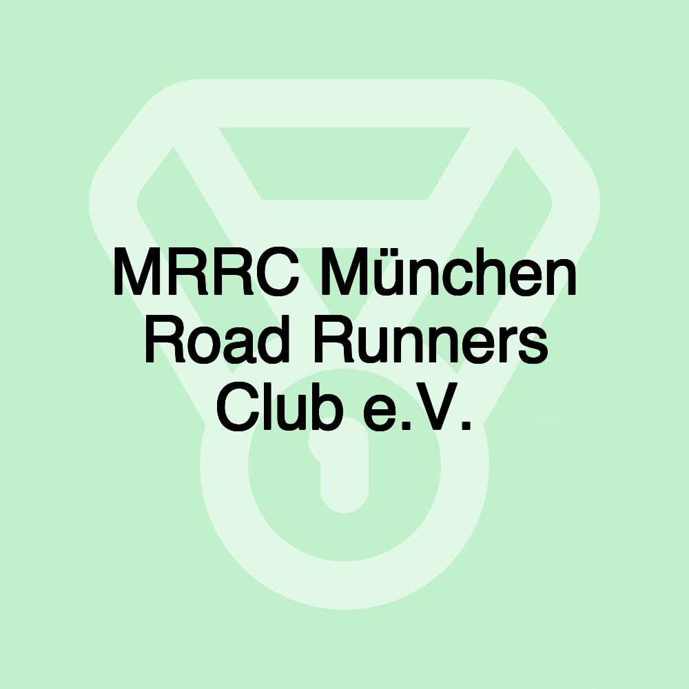 MRRC München Road Runners Club e.V.