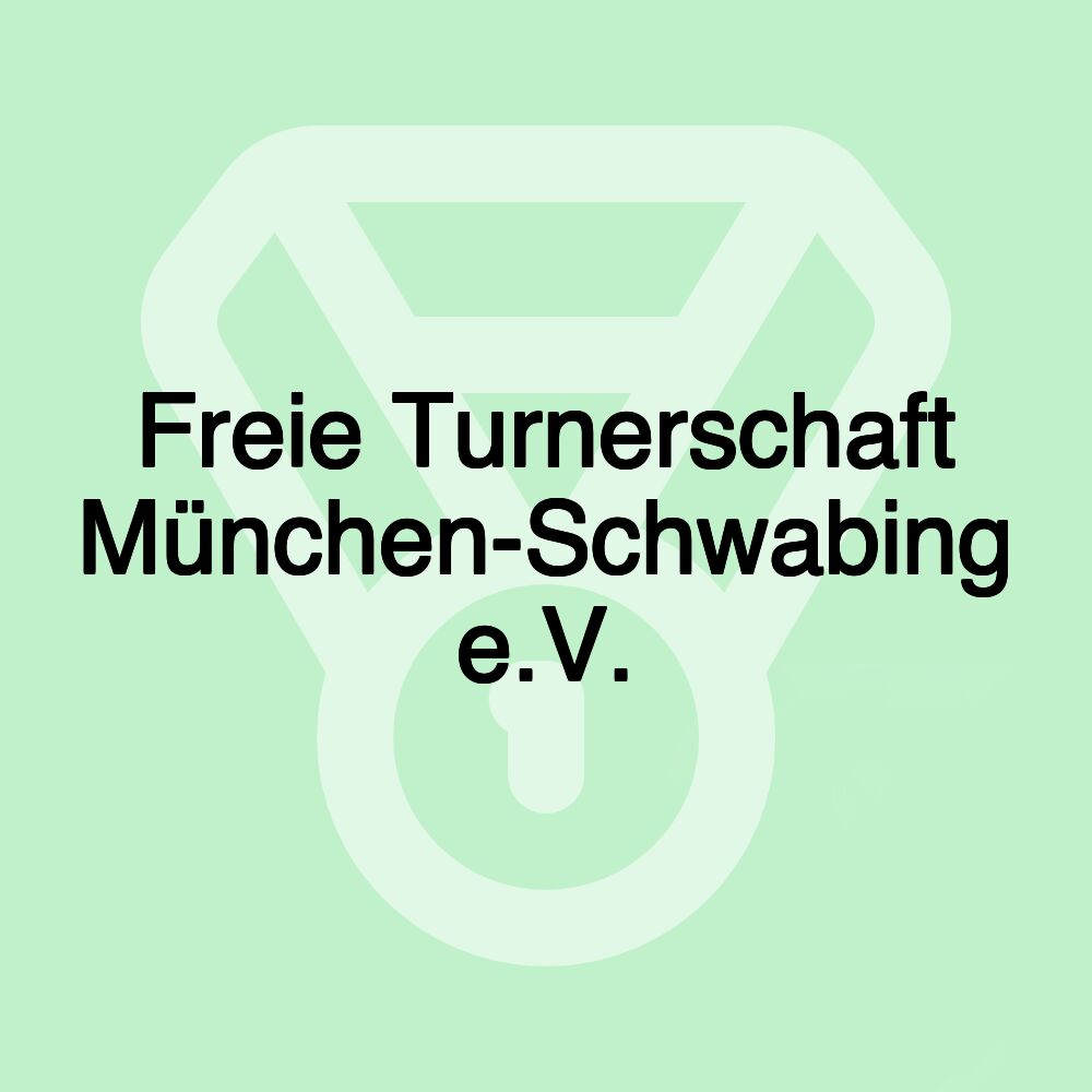 Freie Turnerschaft München-Schwabing e.V.